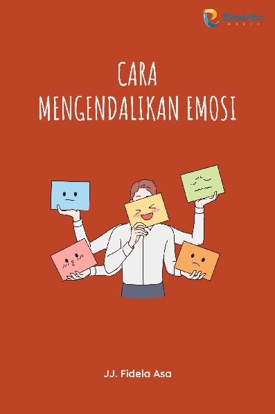 Cara Mengendalikan Emosi